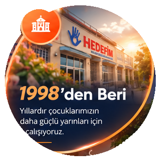 1998'den Beri: Yıllardır çocuklarımızın daha güçlü yarınları için çalışıyoruz.